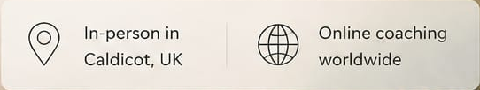 In person in Caldicot and Online anywhere worldwide
